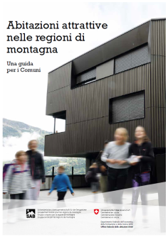 Abitazioni attrattive nelle regioni di montagna – una guida per i Comuni 