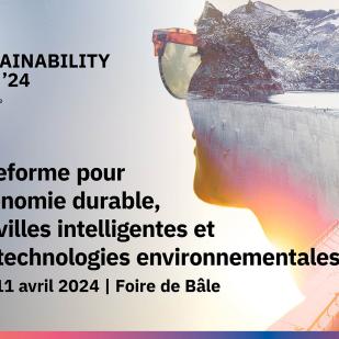 Avec l&#039;ACS, venez gratuitement aux Sustainability Days à Bâle